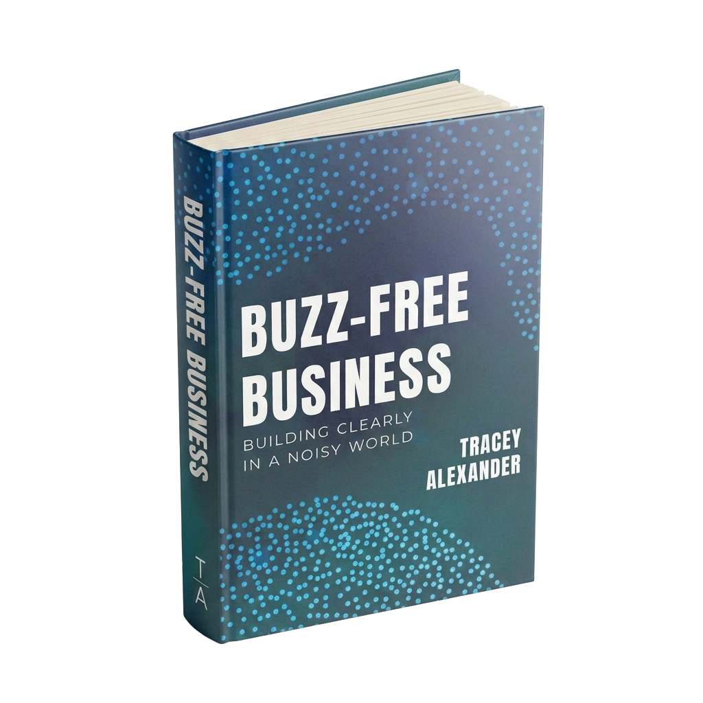 Buzz-Free Business by Tracey Alexander